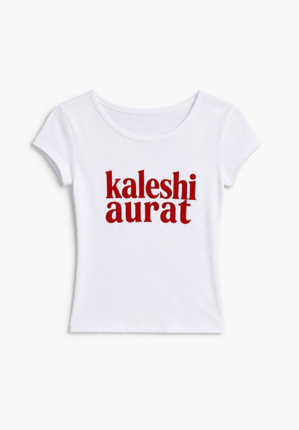 Kaleshi Aurat T-Shirt